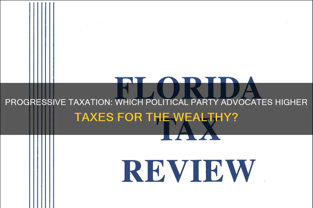 which political party favors higher taxes for high income earners