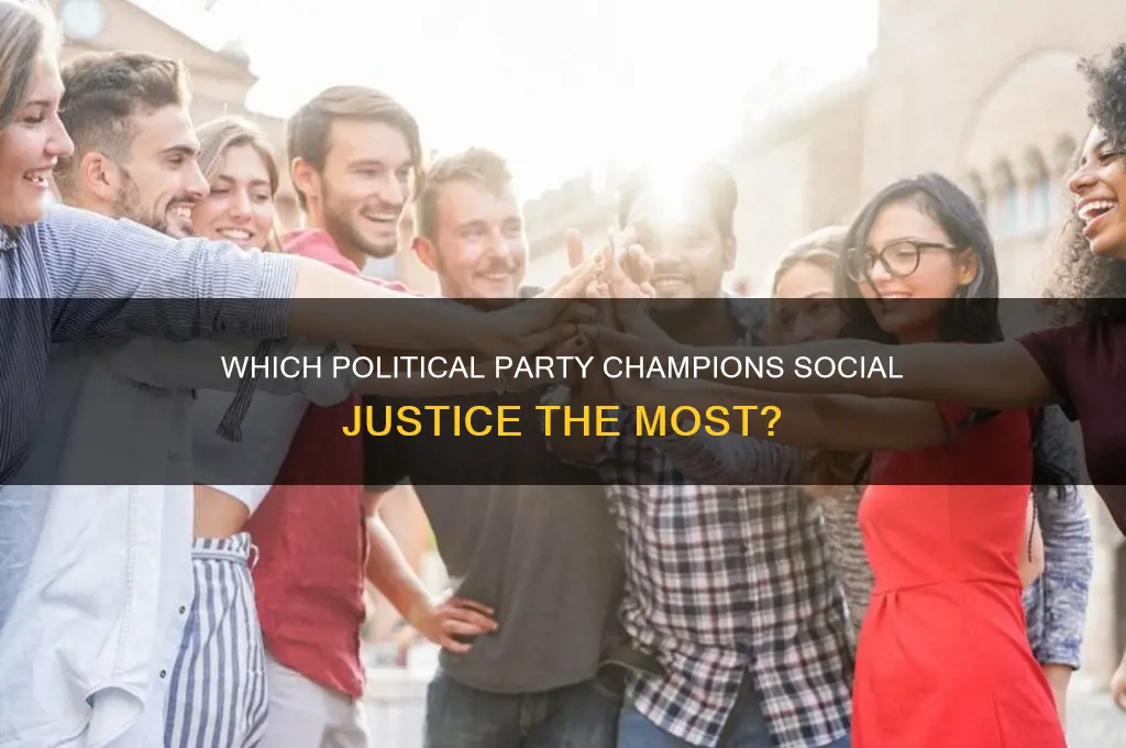 which political party fights more for social justice