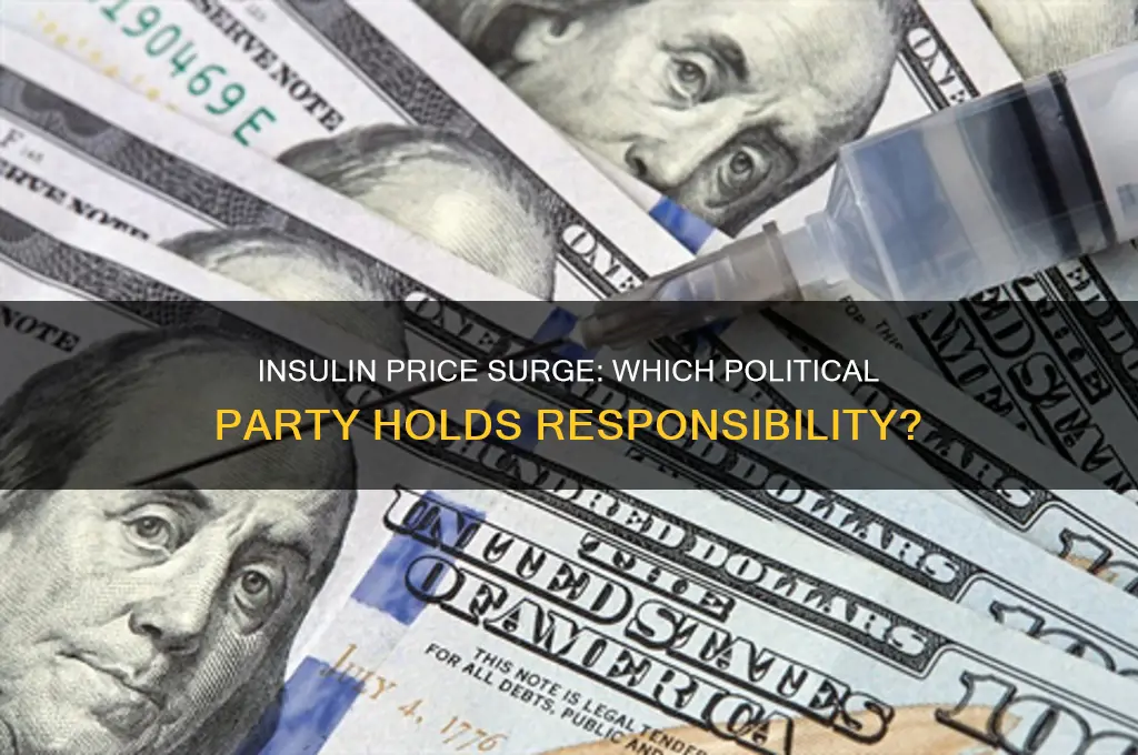 which political party is behind insulin hike