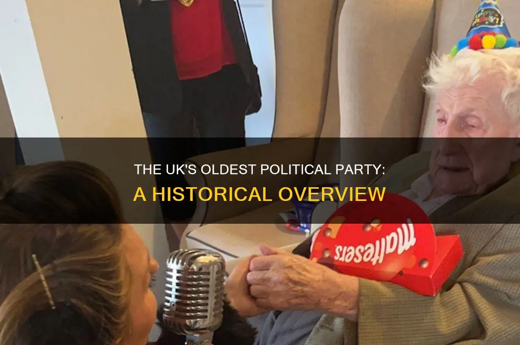 which political party is the oldest in the uk