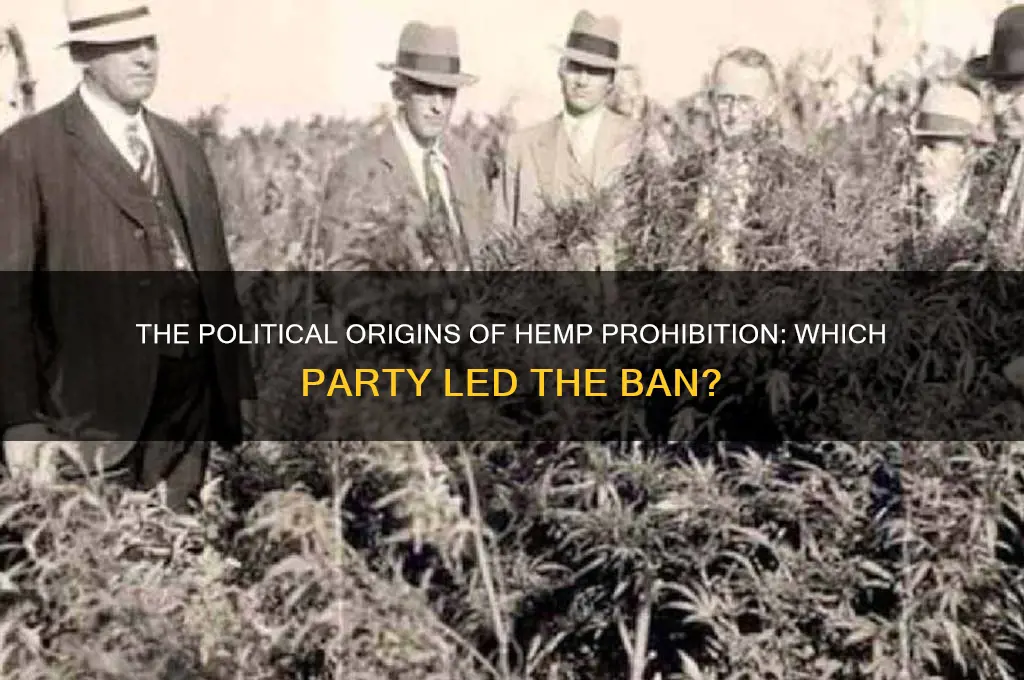 which political party made hemp illegal