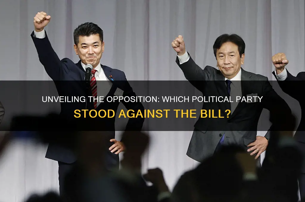 which political party opposed the bill