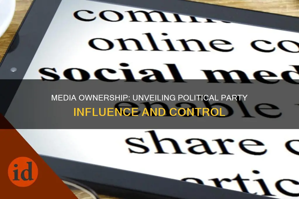 which political party owns the media