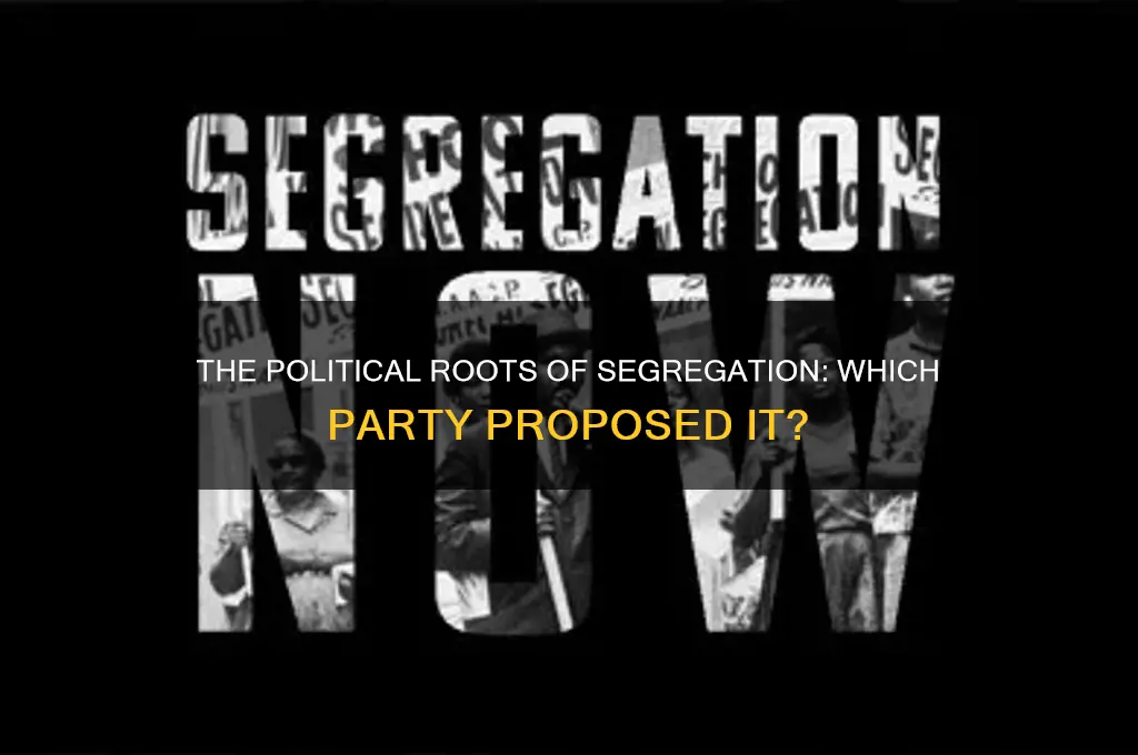 which political party proposed segregation
