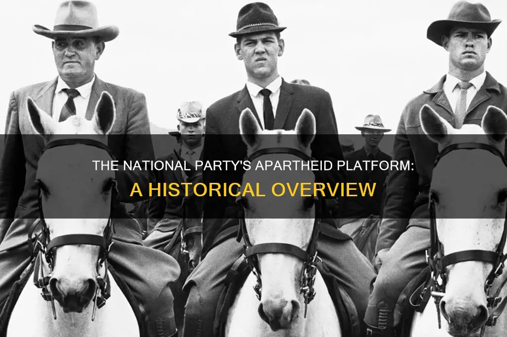 which political party ran on the platform of apartheid
