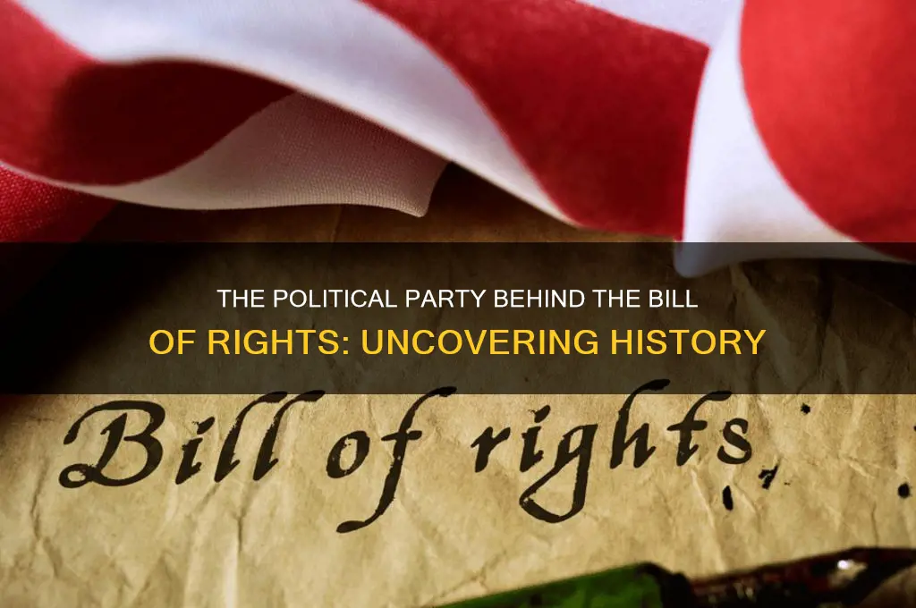 which political party supported the bill of rights