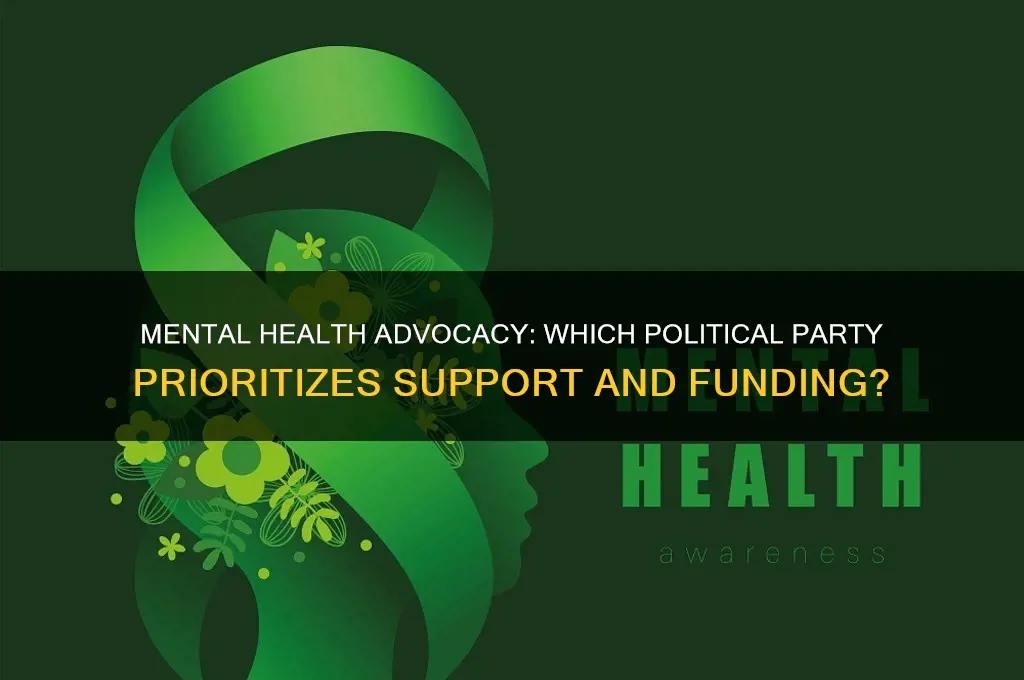 which political party supports mental health