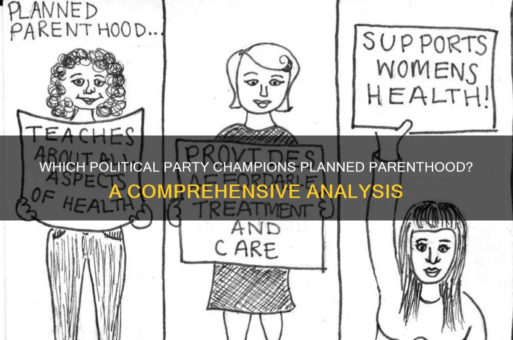 which political party supports planned parenthood