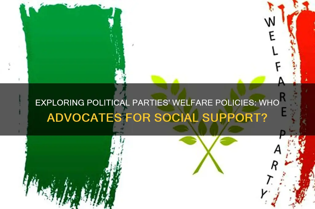 which political party supports welfare