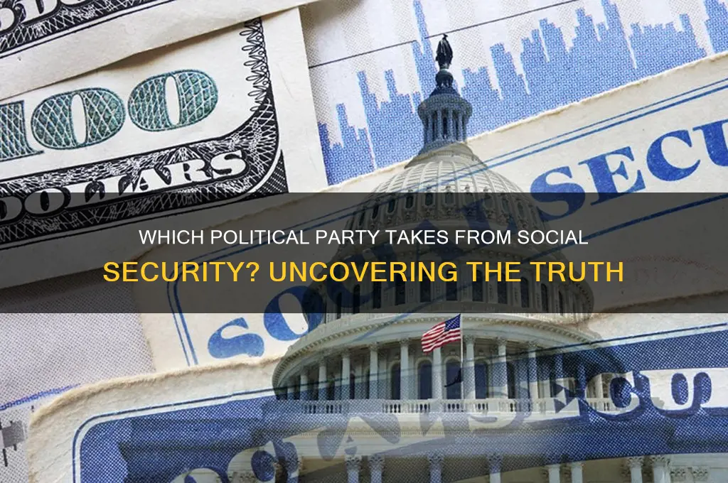 which political party takes from social security