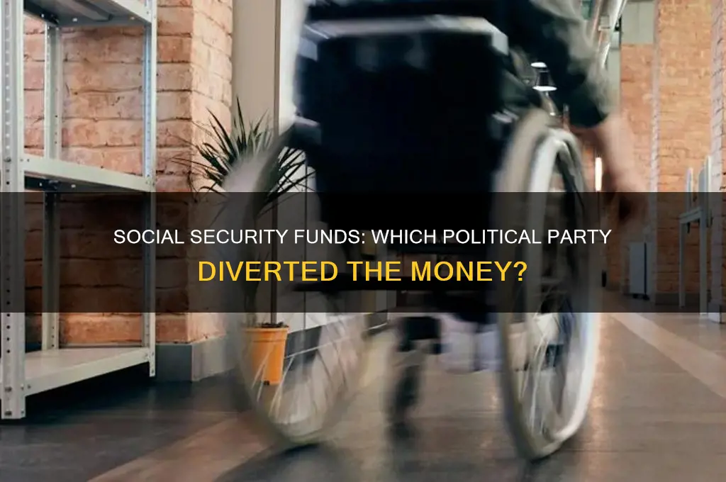 which political party took money from social security