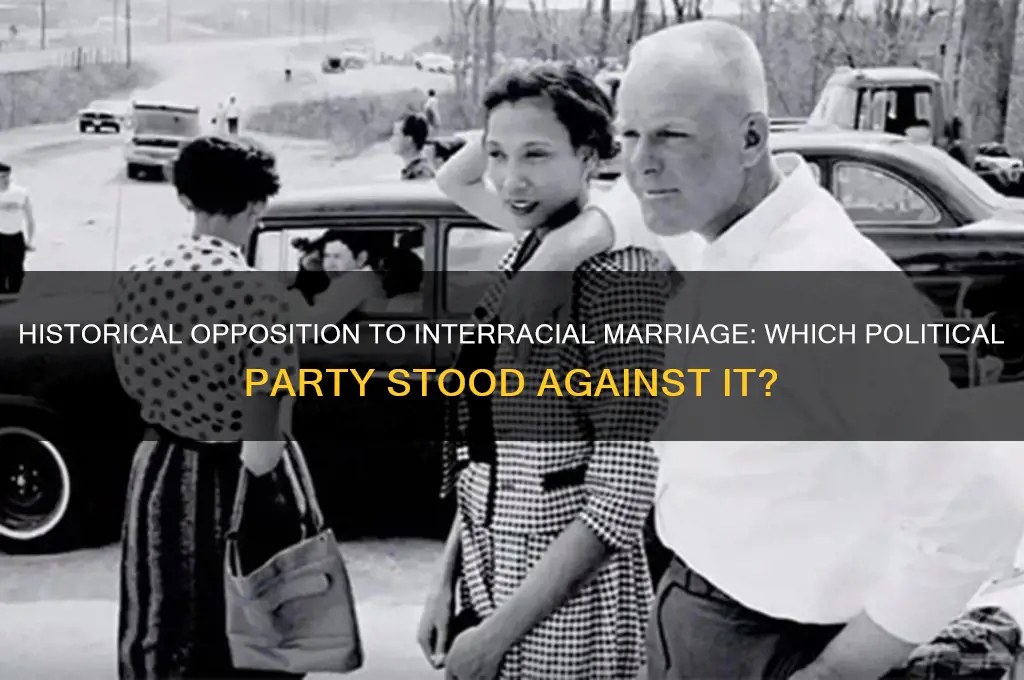 which political party was against interracial marriage
