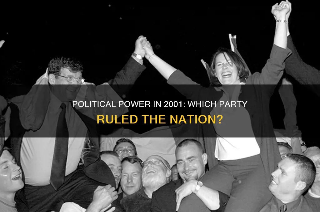 which political party was in power 2001