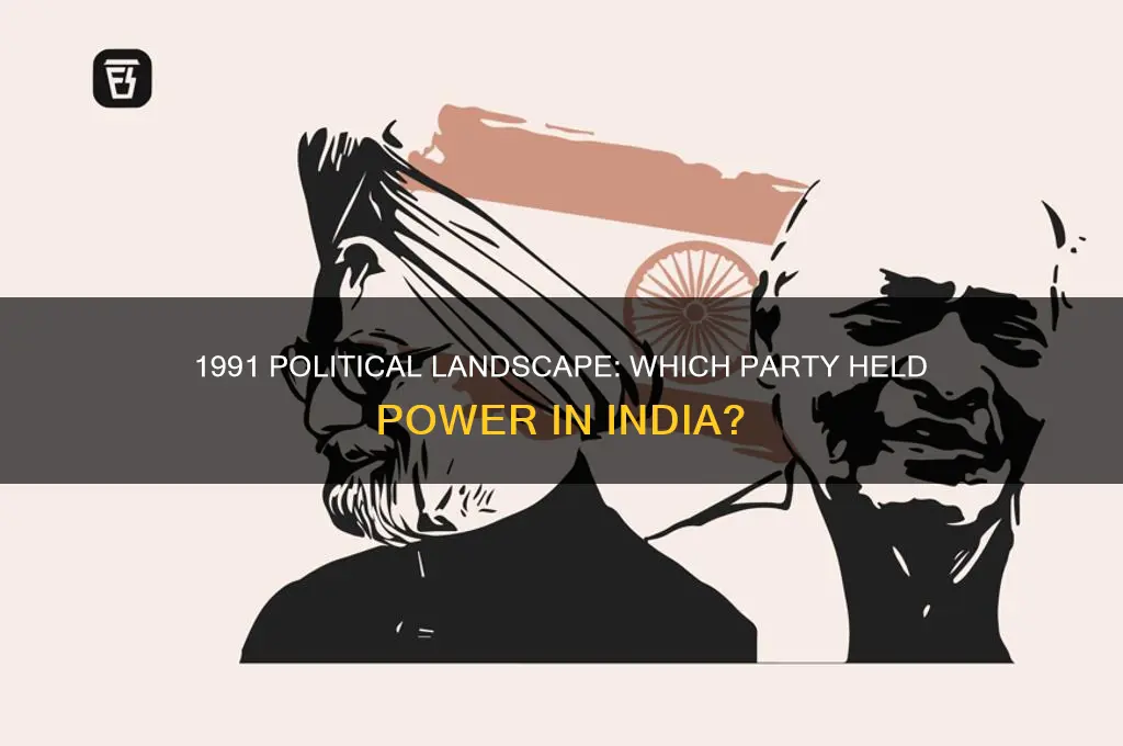 which political party was in power in 1991