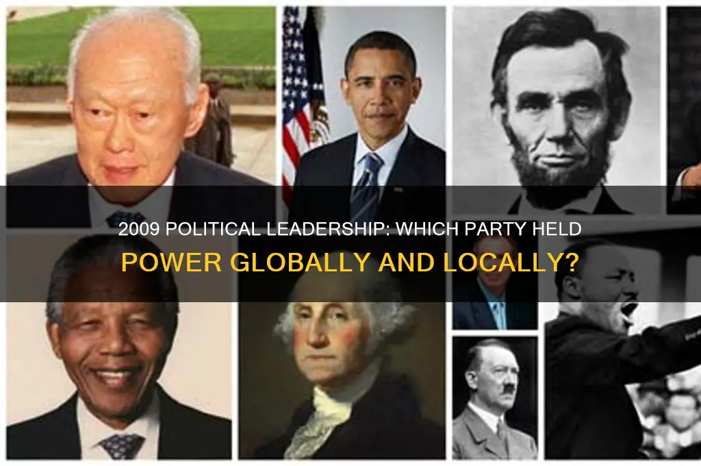 which political party was in power in 2009
