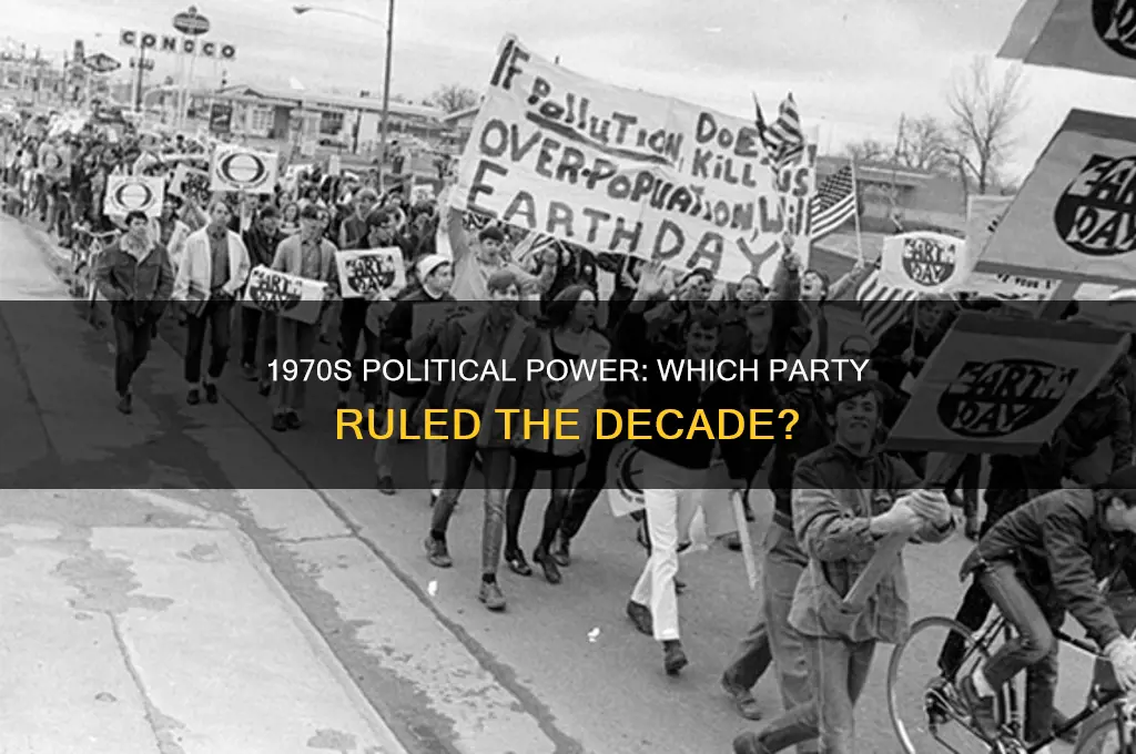 which political party was in power in the 1970s