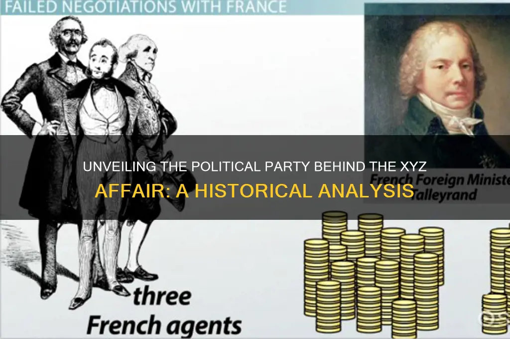 which political party was involved in the xyz affair