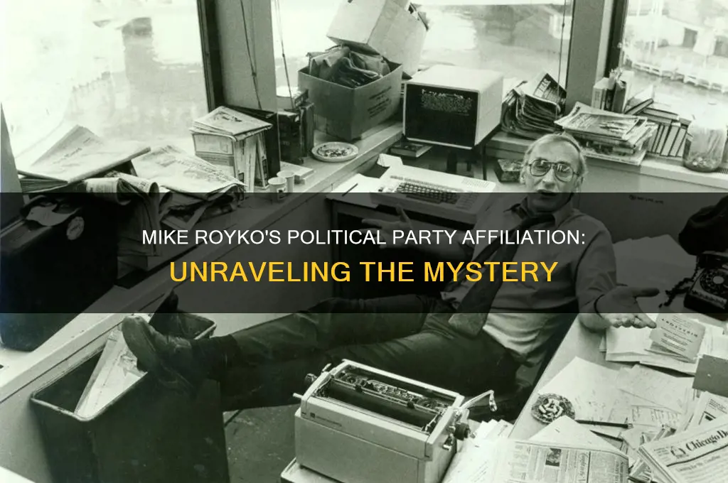 which political party was mike royko affiliated with