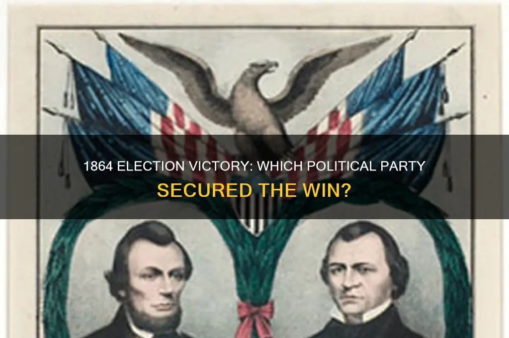 which political party won in 1864