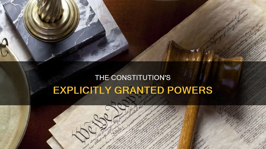 which powers are specifically granted by the constitution