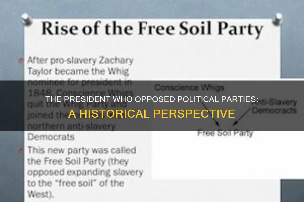 which president was against political parties