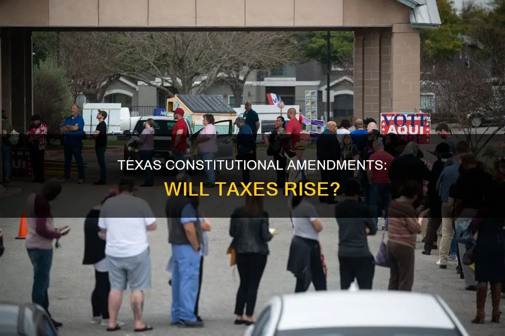 which proposed texas constitutional amendments will raise taxes