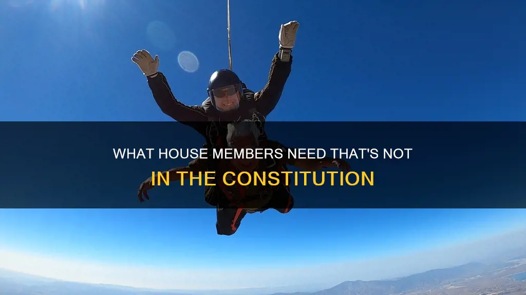 which qualilfication for house members is not in the constitution