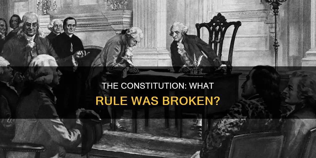 which rule in the constitution was supposedly broken