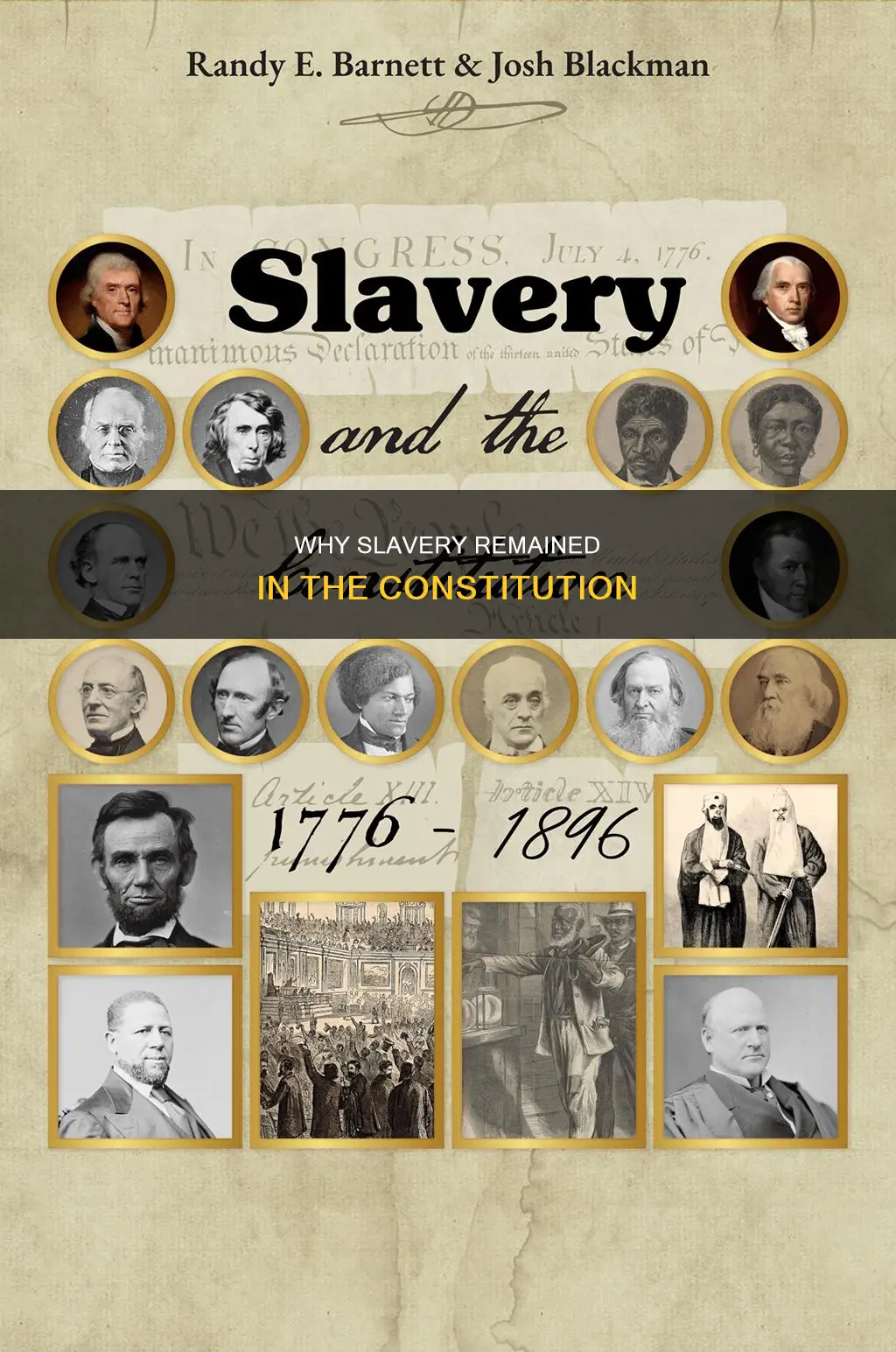 which statement best explains why slavery remained in the constitution