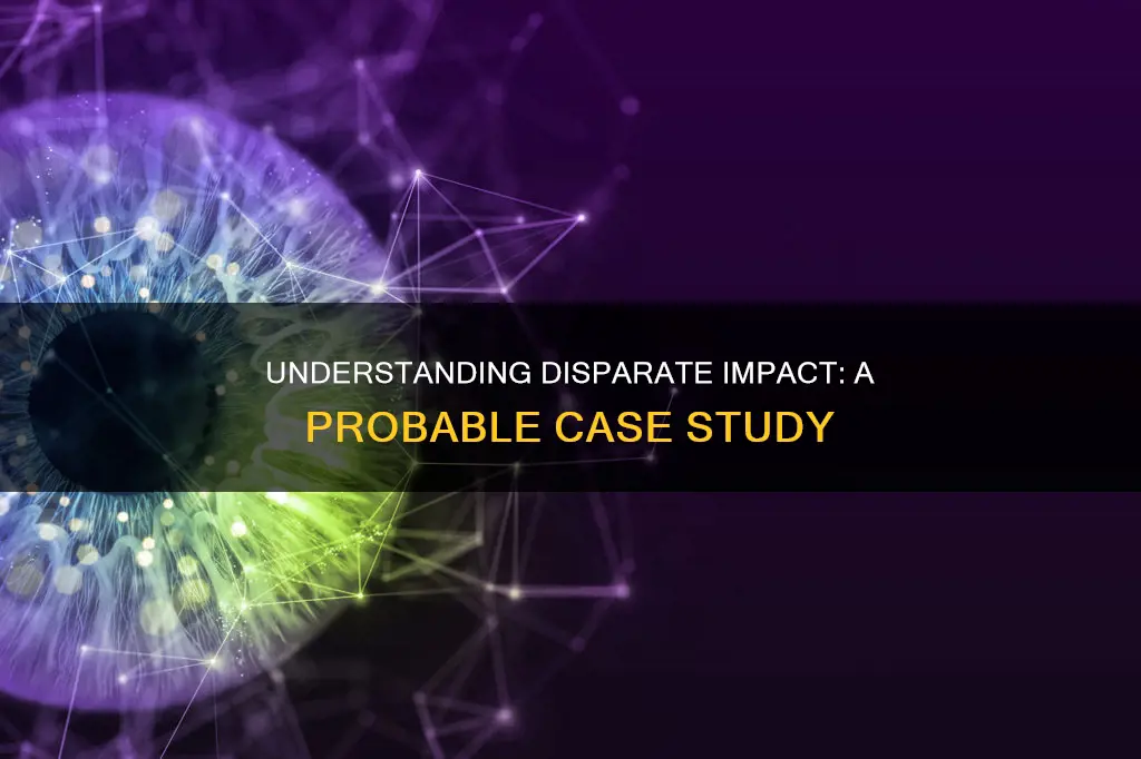 which the following constitutes a probable case of disparate impact