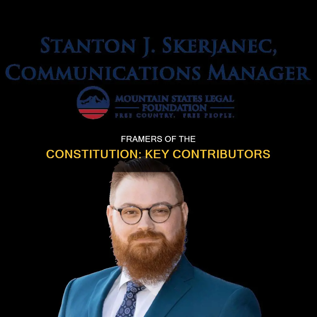 who are some people who helped create the constitution