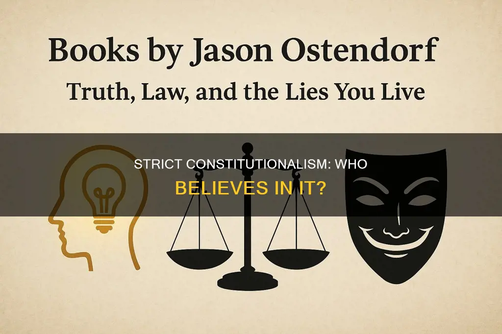 who believed in strict interpretation of the constitution