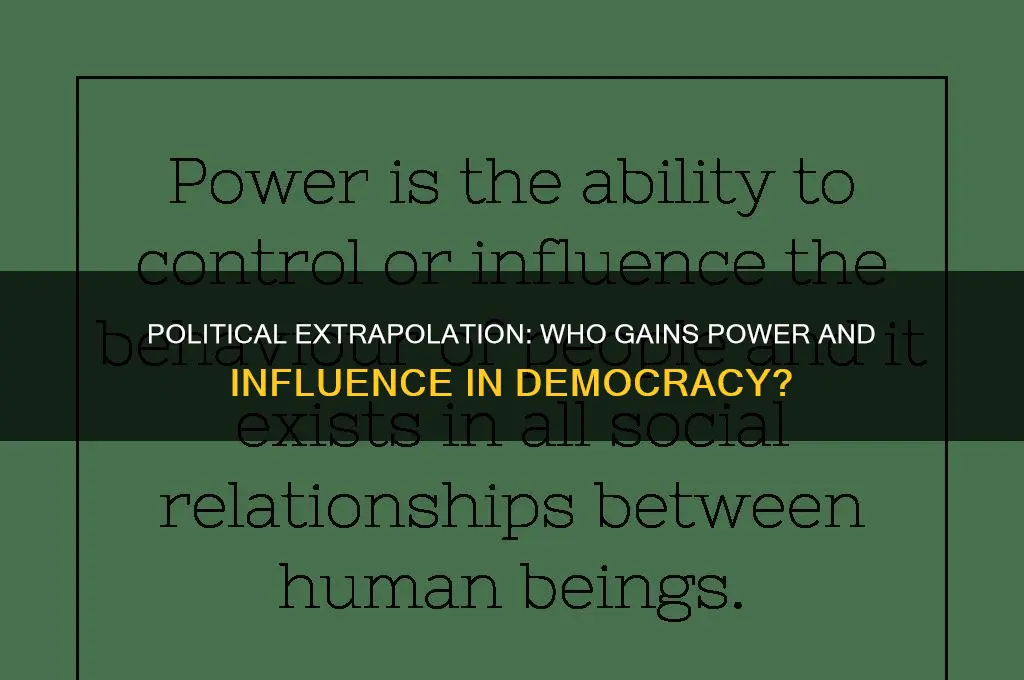who benefits from political extrapolation