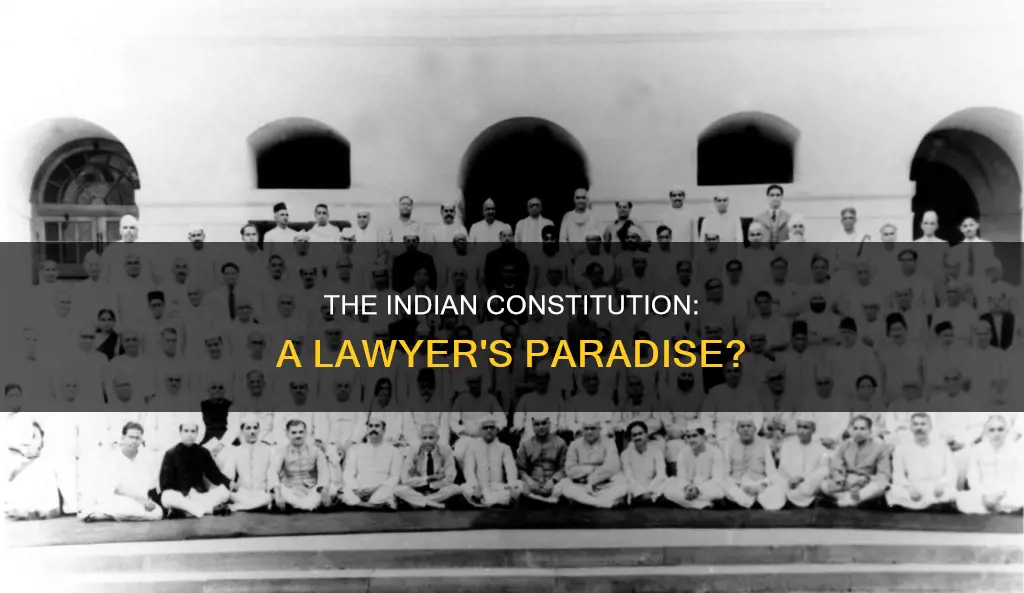 who called the indian constitution as lawyers paradise