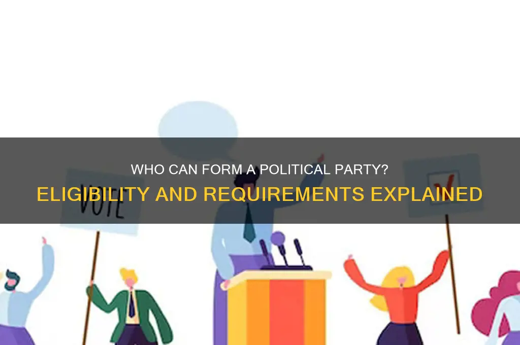 who can form a political party