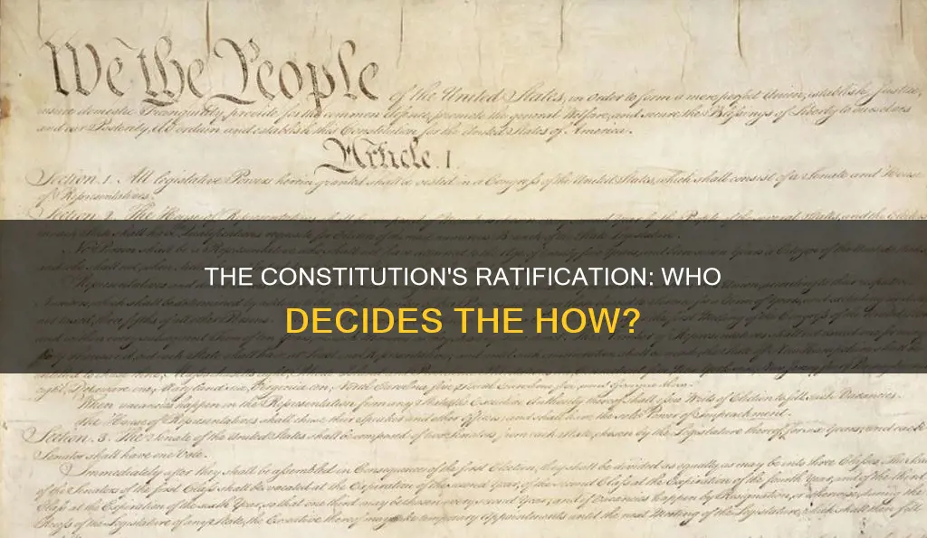who chooses the method to ratify the constitution