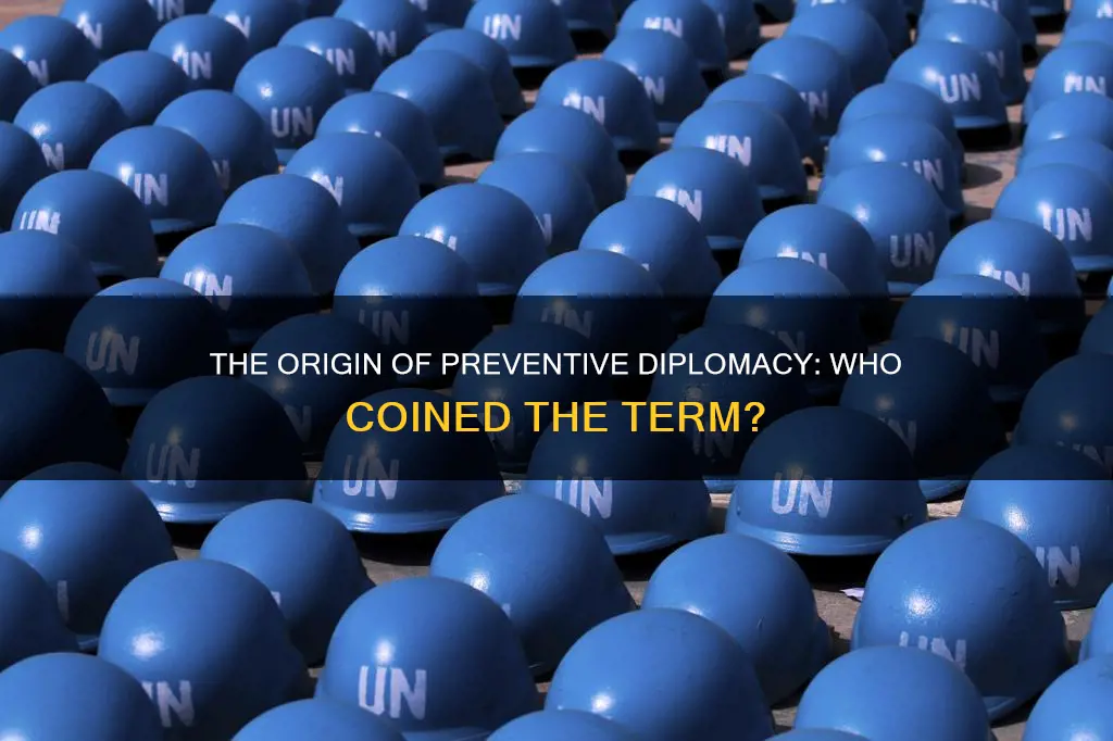 who coined the term preventive diplomacy
