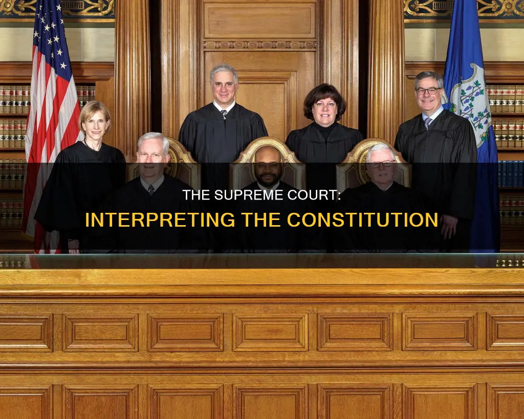 who decides if new interpretations of the constitution are legal