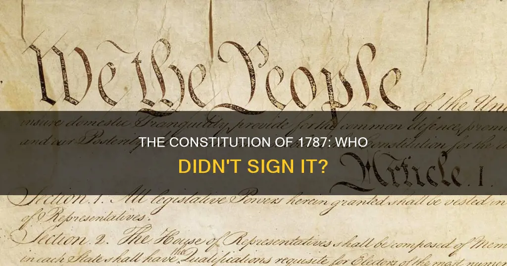 who did not sign the constitution of 1787