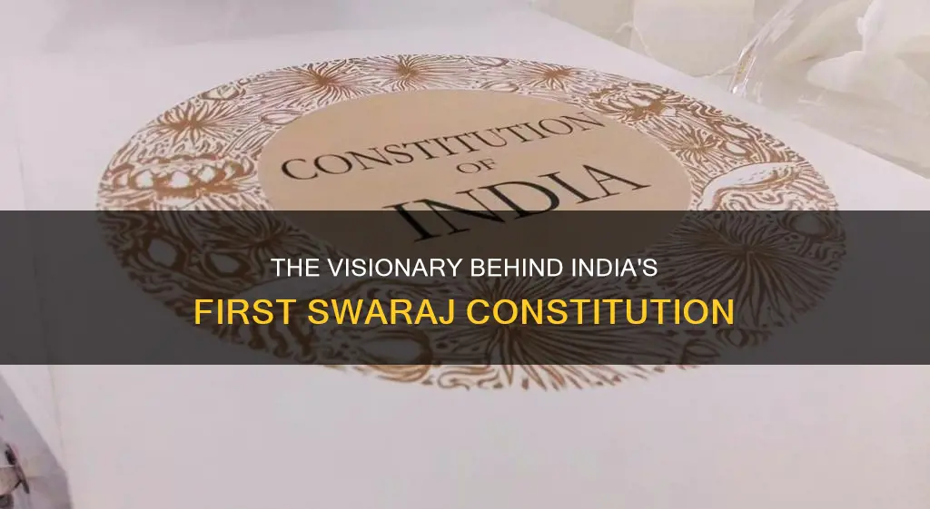 who drafted the first indian draft swaraj constitution