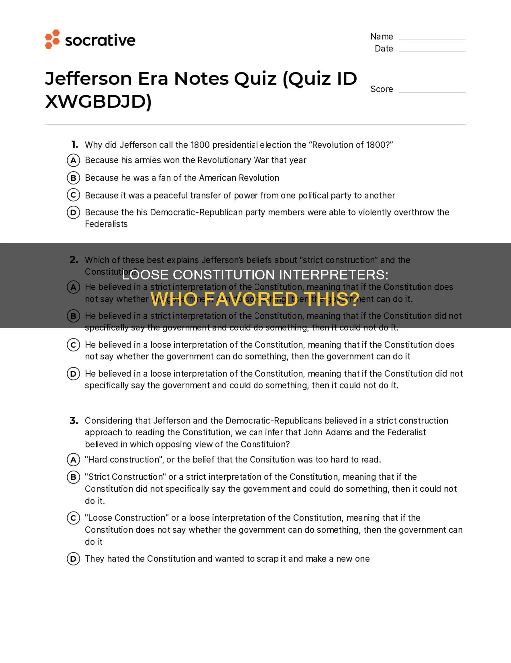 who favored a loose interpretation of the constitution