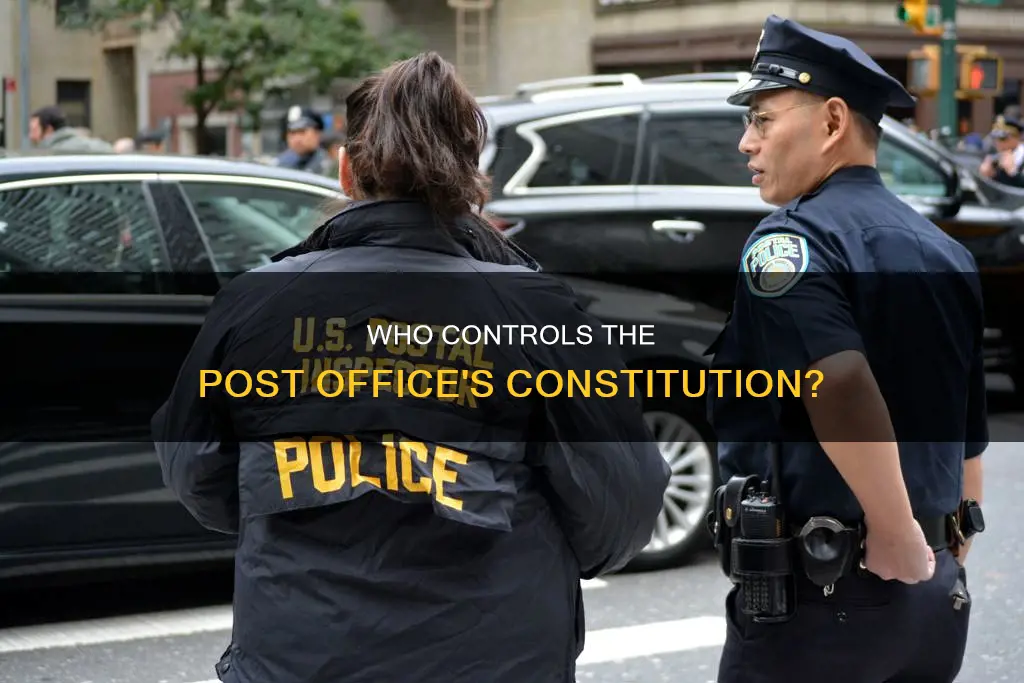 who has control over the post offices constitution