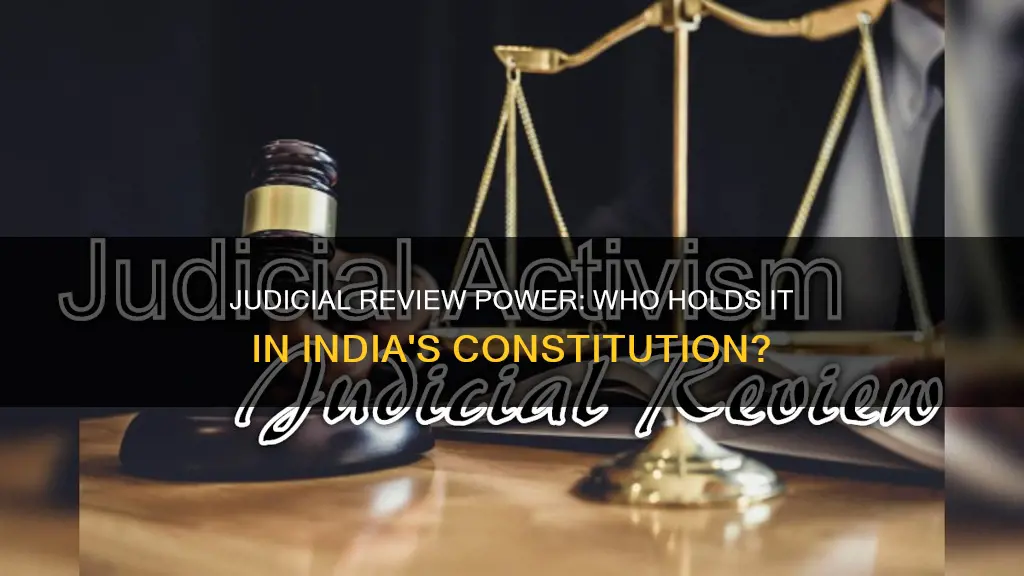 who has the power of judicial review in indian constitution