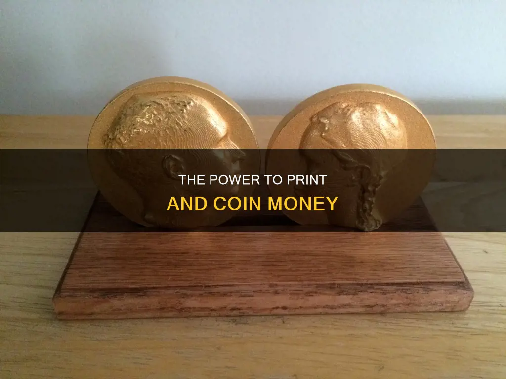 who has the power to print and coin money constitution