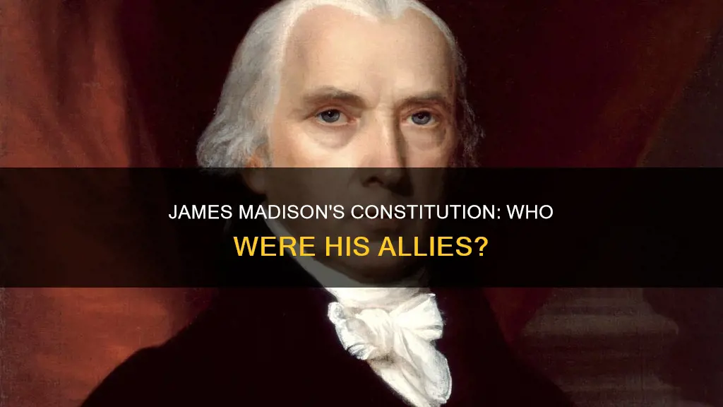 who helped james madison wrote the constitution date