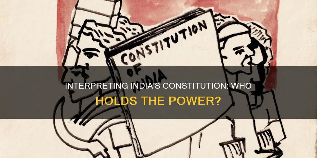 who interprets the indian constitution