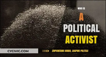 Understanding the Role and Impact of a Political Activist