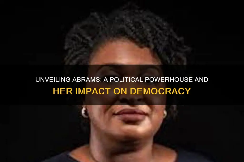 who is abrams in politics