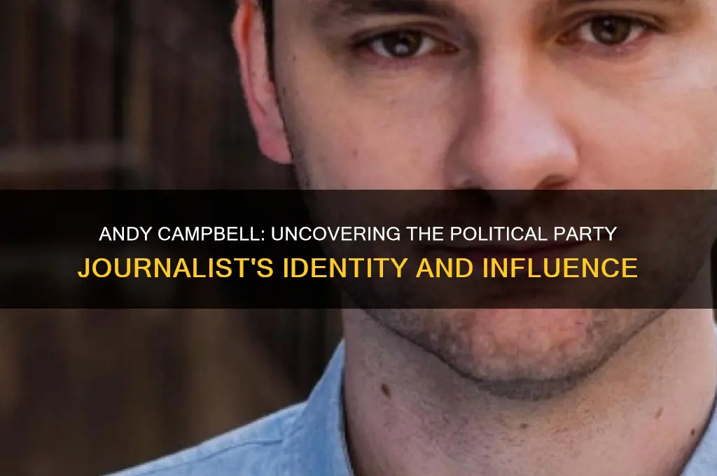 who is andy campbell political party journalist