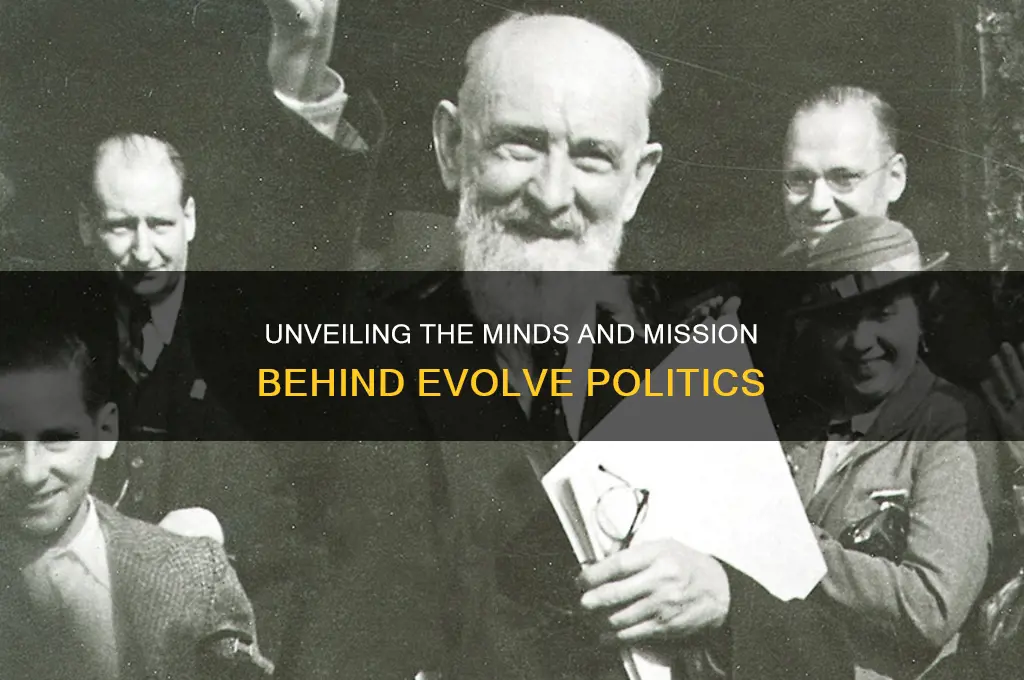 who is behind evolve politics